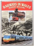 Book cover of Railways in Wales by WILLIAMS, Herbert